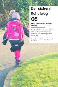 Auf dem Schulweg sicher. Die richtige Auswahl des Schulranzen & unseren 5 Tipps zur Sicherheit auf dem Weg in die Schule, inkl. Entscheidung.