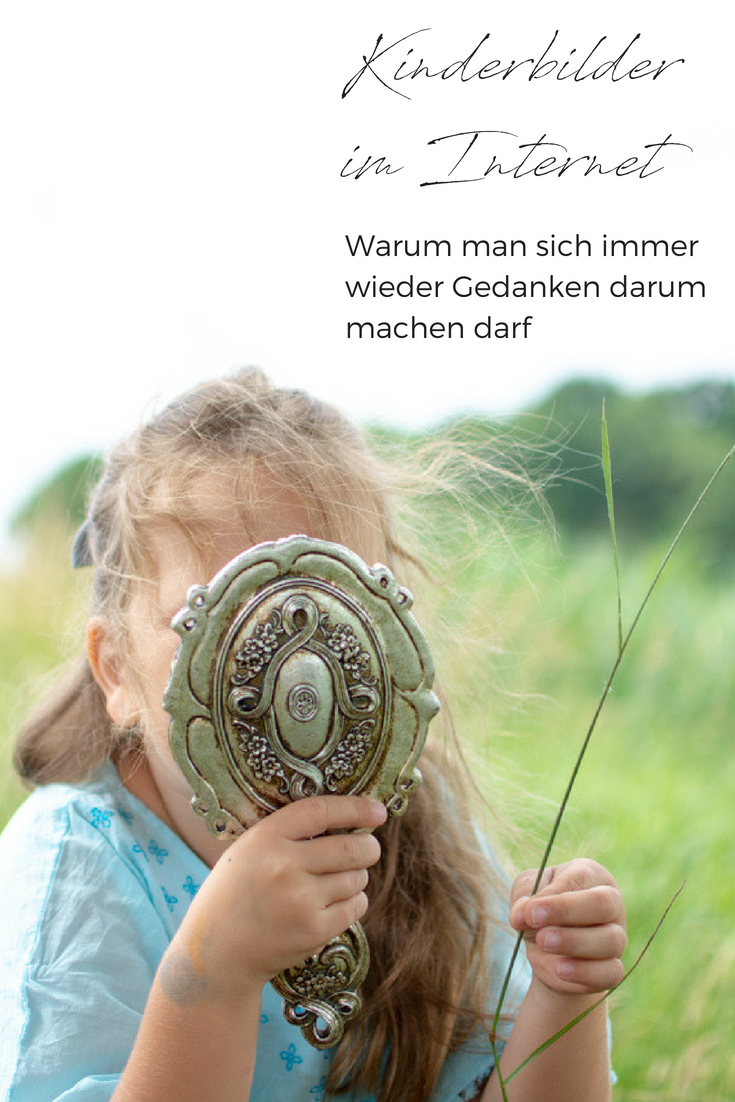 Kinderbilder im Internet | Meine Gedanken zu Kinderbildern im Internet und dem Recht auf Mitbestimmung und Entscheidungen in der Identitätsbildung.  #feierSun #feierSunFamily #Familie #Kinderbilder #selbstbestimmung