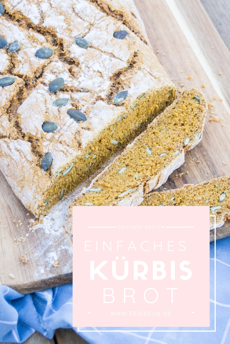 Ein super leckeres Rezept für frisches einfaches KÜrBiSbROt. Saisonales kochen mit gesunden Inhaltsstoffen. Lecker und vegan // Rezept feierSun.de I Familienleben I Lifestyle I Herz