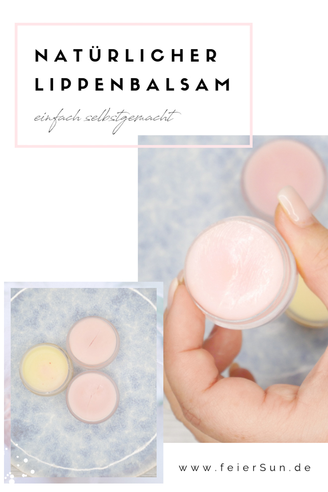 Einfache und schnelle Lippenpflege im Handumdrehen selber gemacht. vollkommen natürliches DIY für einen Lippenbalsam. Das perfekte Geschenk für jedermann. Natürlich, nachhaltig und vegan.  | #feierSun #diy #geschenk