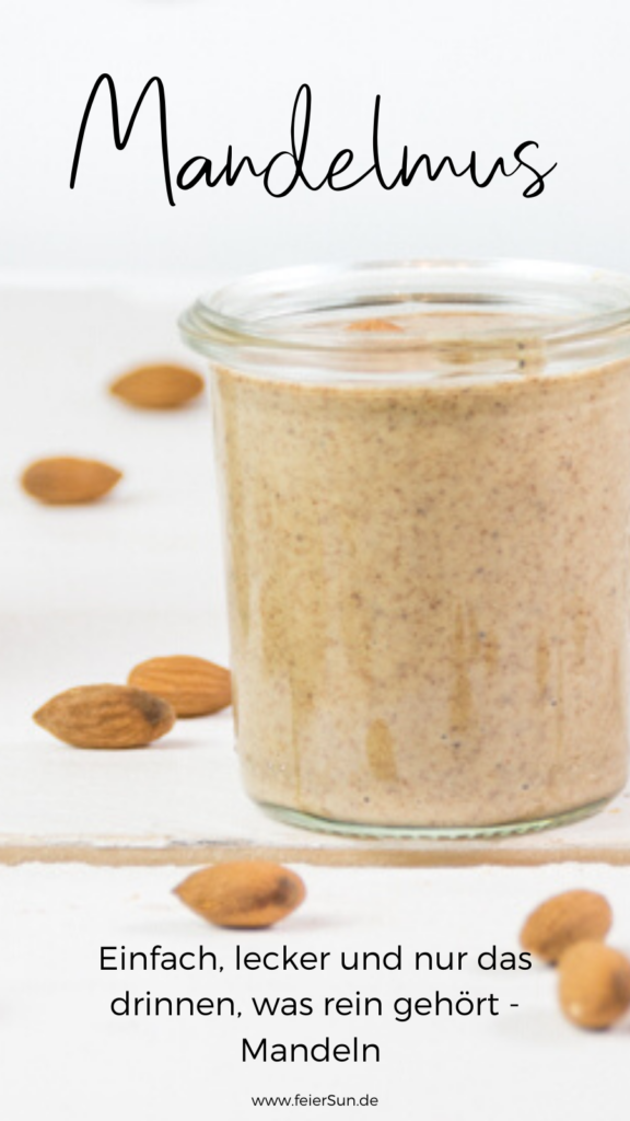Hausgemachtes Mandelmus ist einfach zu Hause zuzubereiten und du weißt genau, was drinnen ist.   Einfach nachmachen und genießen.  #feierSunFood #vegan #Rezept #Mandeln #Almond 